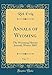 Produktbild Annals of Wyoming, Vol. 77: The Wyoming History Journal; Winter 2005 (Classic Reprint)
