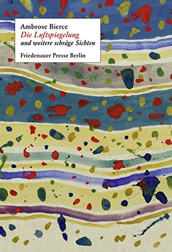 Die Luftspiegelung: und weitere schräge Sichten