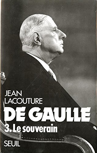 Download De Gaulle. Le Souverain (1959-1970) (3)