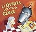 La ovejita que vino a cenar (Spanish Edition) by 