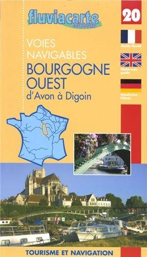 Download Les voies navigables de la Bourgogne ouest d'Avon à Digoin : Par les canaux du Loing, de Briare, latéral à la Loire, l'Yonne et le canal du Nivernais Download Les voies navigables de la Bourgogne ouest d'Avon à Digoin : Par les canaux du Loing, de Briare, latéral à la Loire, l'Yonne et le canal du Nivernais