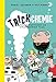 Trickchemie: Schräge Experimente und schweineschlaue Tricks by 
