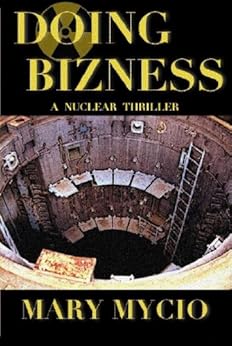 Doing Bizness A Nuclear Thriller Cristina Smythe