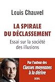 Image de La Spirale du déclassement. Essai sur la société des illusions