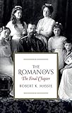 The Romanovs: The Final Chapter by Robert K. Massie