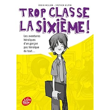 Trop classe la sixième Trop classe la sixième