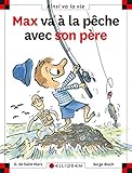 Max va à la pêche avec son père
