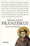 Franziskus: Rebell und Heiliger by Niklaus Kuster