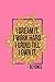 Produktbild I Dream It. I Work Hard. I Grind Till I Own It: Pink Beyonce Quote Designer Notebook | 120 Lined Pages (Sassy Notebooks, Band 7)