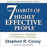The 7 Habits of Highly Effective People: Powerful Lessons in Personal Change by 