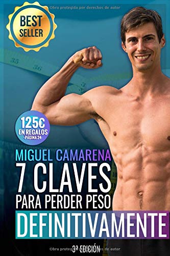 7Claves Para Perder Peso Definitivamente: ¿Quieres descubrir las claves que te llevarán a perder g