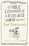 Image de The Public Confessions of a Middle-Aged Woman: (Aged 55 2/3)