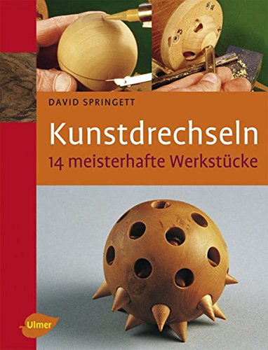 Download Kunstdrechseln - 14 meisterhafte Werkstücke Download Kunstdrechseln - 14 meisterhafte Werkstücke