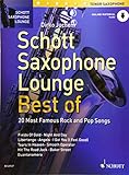 b&s saxophon mundstück  Schott Saxophone Lounge - BEST OF: 20 Most Famous Rock and Pop Songs. Tenor-Saxophon. Ausgabe mit Online-Audiodatei.