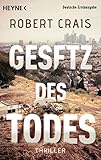 'Gesetz des Todes: Thriller' von Robert Crais