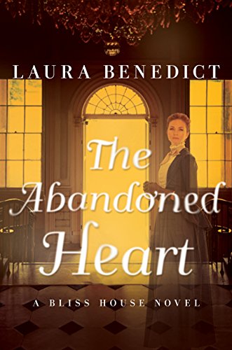 Download The Abandoned Heart: A Bliss House Novel