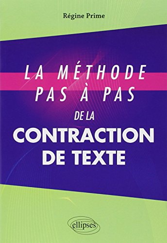 Télécharger Méthode pas à pas de la contraction de texte Livre PDF Gratuit
