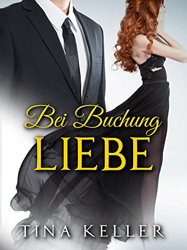 Bei Buchung Liebe von [Keller, Tina]