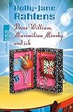 Prinz William, Maximilian Minsky und ich by