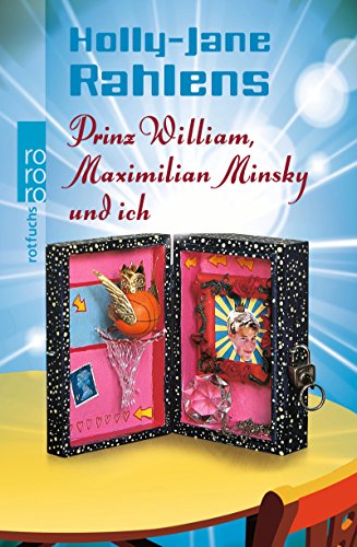 Prinz William, Maximilian Minsky und ich