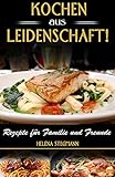 Image de Kochen aus Leidenschaft, Rezepte für Familie und Freunde