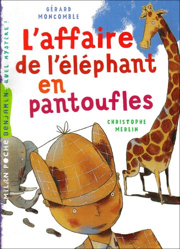 L'Affaire de l'éléphant en pantoufles