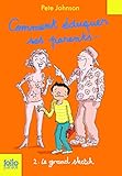 Comment éduquer ses parents..: 2. Le grand sketch