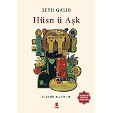 H&uuml;sn &uuml; Aşk: &Ouml;l&uuml;ms&uuml;z Klasikler