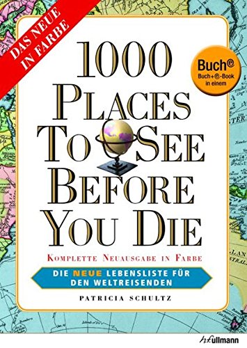 Download 1000 Places to see before you die - Die neue Lebensliste für den Weltreisende (Buch + E-Book) Download 1000 Places to see before you die - Die neue Lebensliste für den Weltreisende (Buch + E-Book)