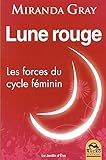 Lune rouge - Les forces du cycle féminin
