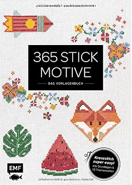 365 Stickmotive Das Vorlagenbuch Kreuzstich Super Easy Mit Allen Grundlagen Und 10 Themenwelten Kreuzstich Super Easy Mit Allen Grundlagen Und 15 Themenwelten Dargel Jennifer Amazon De Bucher
