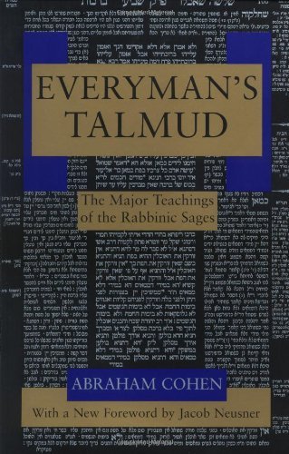 Everyman's Talmud: Written by Abraham Cohen, 1995 Edition, (New edition of Revised edition) Publisher: Schocken Books [Paperback]