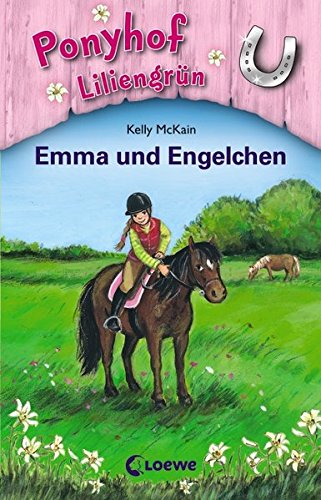 Download <br /><br />Ponyhof Liliengrün - Emma und Engelchen: Band 6 Download Ponyhof Liliengrün - Emma und Engelchen: Band 6