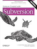 Version Control with Subversion: Next Generation Open Source Version Control (English Edition) by C. Michael Pilato, Ben Collins-Sussman