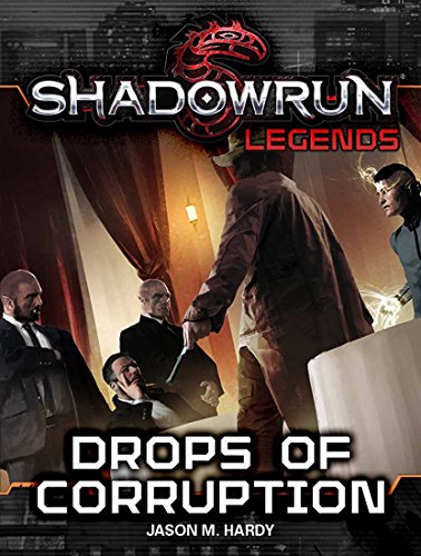 Shadowrun Legends: Drops of Corruption (English Edition)