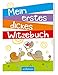 Mein erstes dickes Witzebuch by 