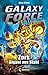 Produktbild Galaxy Force – Zork, Gigant aus Stahl: Band 6