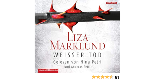 Weisser Tod 6 Cds Amazon De Marklund Liza Petri Nina Petri Andreas Bubenzer Anne Lendt Dagmar Bucher
