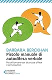 Image de Piccolo manuale di autodifesa verbale: Per affront