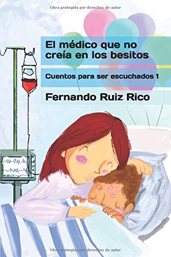 El médico que no creía en los besitos