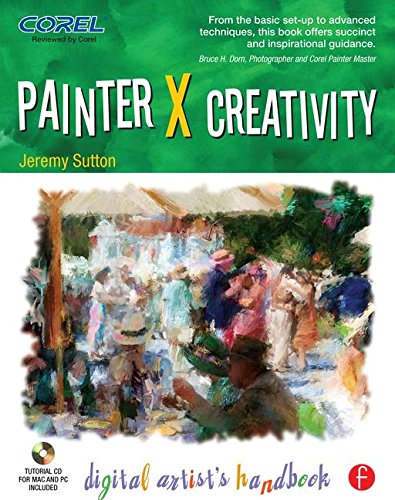 Preisvergleich Produktbild Painter X Creativity: Digital Artist's Handbook