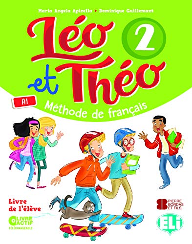 LEO ET THEO 25ºPRIMARIA A1 LIVRE DE L'?LÈVE 2019: Student's Book 2: Vol 2 (Corso di lingua francese)