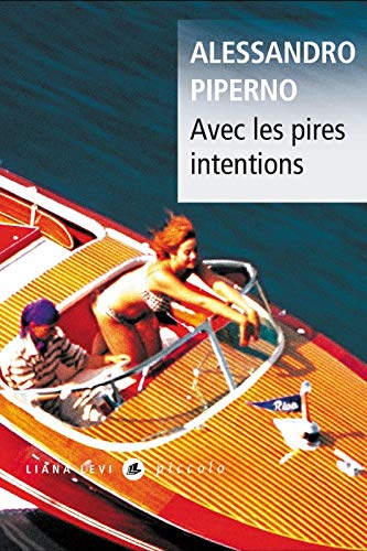 Avec les pires intentions Avec les pires intentions