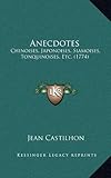 Image de Anecdotes: Chinoises, Japonoises, Siamoises, Tonquinoises, Etc. (1774)