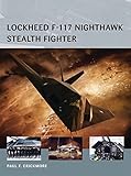 Lockheed F-117 Nighthawk Stealth Fighter (Air Vanguard, Band 16) by Paul F. Crickmore, Adam Tooby