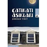 &Ccedil;atıkatı Aşıkları