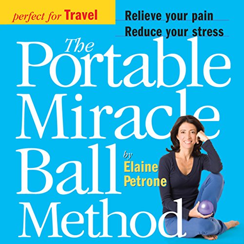 The Portable Miracle Ball Method (English Edition) The Portable Miracle Ball Method (English Edition)