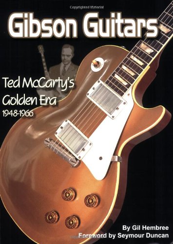 Gibson Guitars-Ted Mccart livre