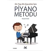 On Yaş Altı &Ccedil;ocuklar İ&ccedil;in Piyano Metodu