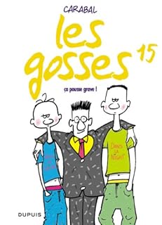 jaquette livre Les gosses, Tome 15 : Ca pousse grave !